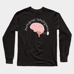 Fartificial Intelligence Long Sleeve T-Shirt